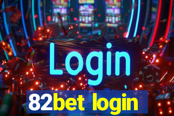 82bet login